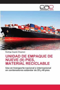 portada Unidad de Empaque de Nueve (9) Pies, Material Reciclable: Uso en Transporte Nacional e Internacional en Contenedores Estándar de 20 y 40 Pies