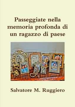 portada Passeggiate nella memoria profonda di un ragazzo di paese (in Italian)