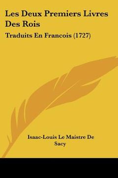 portada les deux premiers livres des rois: traduits en francois (1727) (en Inglés)
