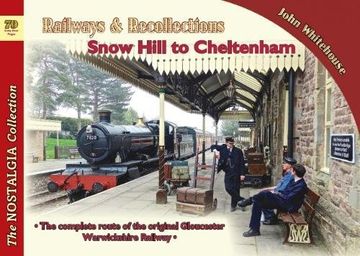 portada Railways & Recollections Snow Hill to Cheltenham
