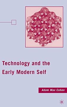 portada Technology and the Early Modern Self (en Inglés)