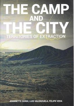 portada Camp and the City: Territories of Extraction