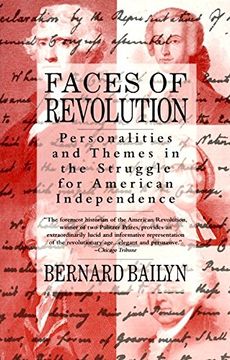 portada Faces of Revolution: Personalities & Themes in the Struggle for American Independence (en Inglés)
