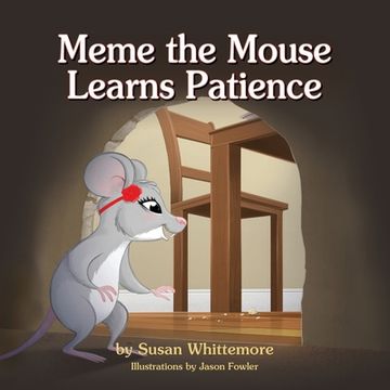 portada Meme the Mouse Learns Patience (in English)