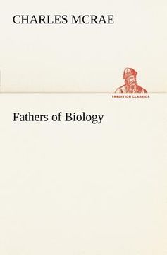 portada fathers of biology (en Inglés)