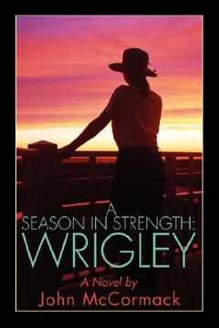 portada a season in strength wrigley (in English)