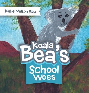 portada Koala Bea's School Woes (en Inglés)