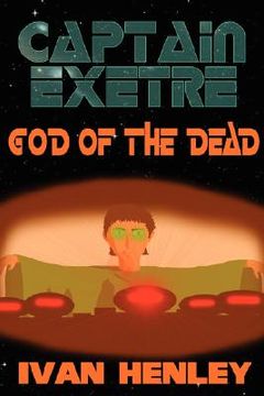portada captain exetre: god of the dead (en Inglés)