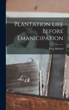 portada Plantation Life Before Emanicipation (en Inglés)