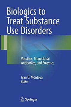 portada Biologics to Treat Substance Use Disorders: Vaccines, Monoclonal Antibodies, and Enzymes (in English)