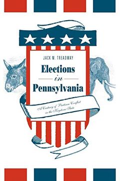 portada Elections in Pennsylvania: A Century of Partisan Conflict in the Keystone State (en Inglés)