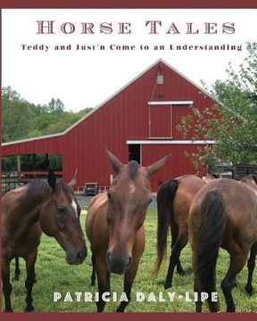portada Horse Tales: Teddy and Just'n Come to an Understanding (en Inglés)