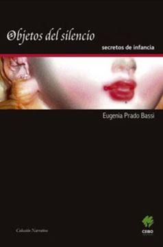 portada Objetos Del Silencio, Secretos De Infancia (in Spanish)