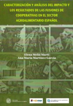 portada Caracterización y Análisis del Impacto y los Resultados de las Fusiones de Cooperativas en el Sector Agroalimentario Español