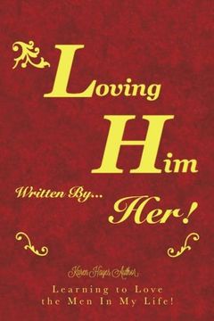 portada Loving Him………………… written by Her