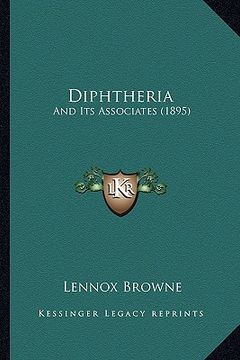 portada diphtheria: and its associates (1895) (en Inglés)
