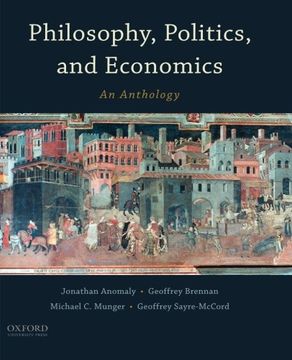 portada Philosophy, Politics, And Economics: An Anthology (en Inglés)