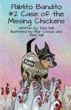 portada Pablito Bandito #2 the Case of the Missing Chickens (en Inglés)