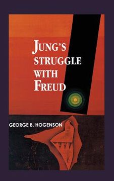portada Jung's Struggle with Freud: A Metabiological Study (in English)
