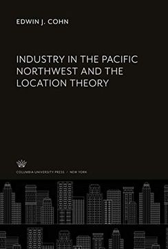 portada Industry in the Pacific Northwest and the Location Theory (en Inglés)