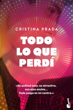 portada Todo lo que Perdí: Serie una Caja de Discos 1 (la Erótica) (in Spanish)