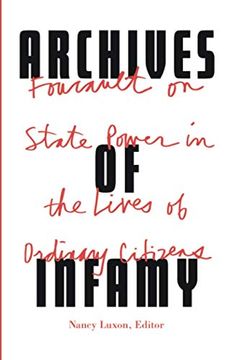 portada Archives of Infamy: Foucault on State Power in the Lives of Ordinary Citizens (en Inglés)