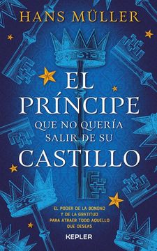 portada EL PRINCIPE QUE NO QUERÍA SALIR DE SU CASTILLO (in Spanish)