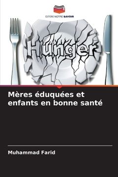 portada Mères éduquées et enfants en bonne santé (in French)