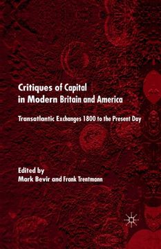 portada Critiques of Capital in Modern Britian and America: Transatlantic Exchanges 1800 to the Present Day (en Inglés)