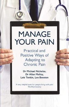 portada Manage Your Pain: Practical and Positive Ways of Adapting to Chronic Pain (en Inglés)