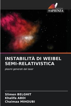 portada Instabilità Di Weibel Semi-Relativistica (en Italiano)