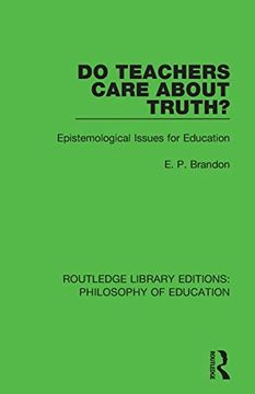 portada Do Teachers Care About Truth? (Routledge Library Editions: Philosophy of Education) (en Inglés)