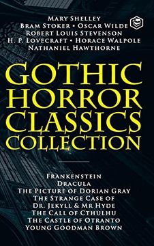 portada Gothic Horror Classics Collection: Frankenstein, Dracula, The Picture of Dorian Gray, Dr. Jekyll & Mr. Hyde, The Call of Cthulhu, The Castle of Otrant 