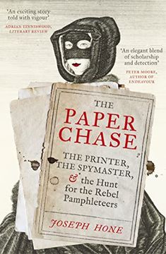 portada The Paper Chase: The Printer, the Spymaster, and the Hunt for the Rebel Pamphleteers (en Inglés)