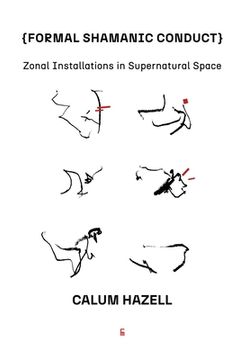 portada Formal Shamanic Conduct: Zonal Installations in Supernatural Space (Paperback or Softback) 