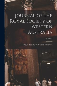 portada Journal of the Royal Society of Western Australia; 39, part 2 (en Inglés)