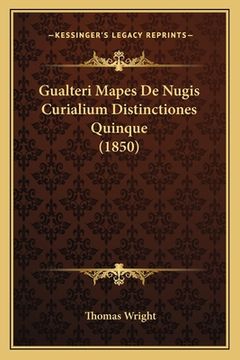 portada Gualteri Mapes De Nugis Curialium Distinctiones Quinque (1850) (en Latin)