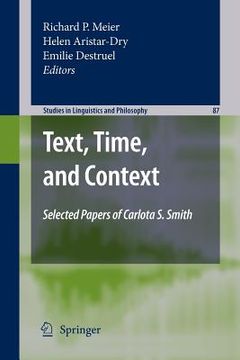 portada text, time, and context: selected papers of carlota s. smith (en Inglés)