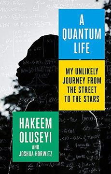 portada A Quantum Life: My Unlikely Journey From the Street to the Stars 