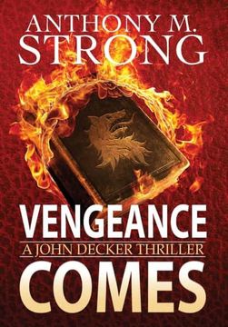 portada What Vengeance Comes: An Action-Packed Supernatural Thriller: 1 (The John Decker Supernatural Thriller Series) (en Inglés)