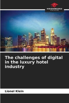 portada The challenges of digital in the luxury hotel industry (en Inglés)