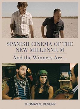 portada Spanish Cinema of the new Millennium: And the Winner Is. (en Inglés)