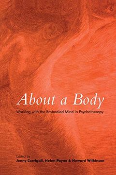 portada About a Body: Working With the Embodied Mind in Psychotherapy (en Inglés)