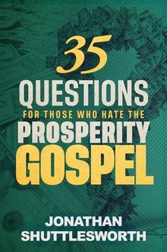 portada 35 Questions for Those Who Hate the Prosperity Gospel (en Inglés)