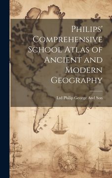 portada Philips' Comprehensive School Atlas of Ancient and Modern Geography (en Inglés)