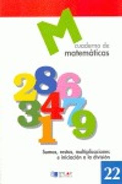 portada MATEMATICAS  22 - Sumas, restas, multiplicaciones e iniciación a la división