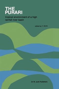 portada The Purari -- Tropical Environment of a High Rainfall River Basin: Tropical Environment of a High Rainfall River Basin (in English)