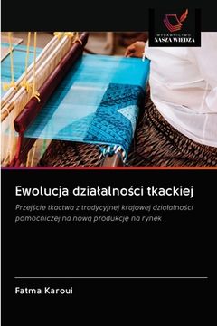 portada Ewolucja dzialalności tkackiej (en Polaco)