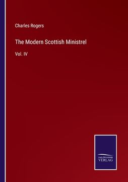 portada The Modern Scottish Ministrel: Vol. IV