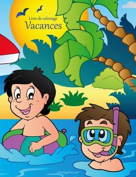 portada Livre de coloriage Vacances 1 (en Francés)